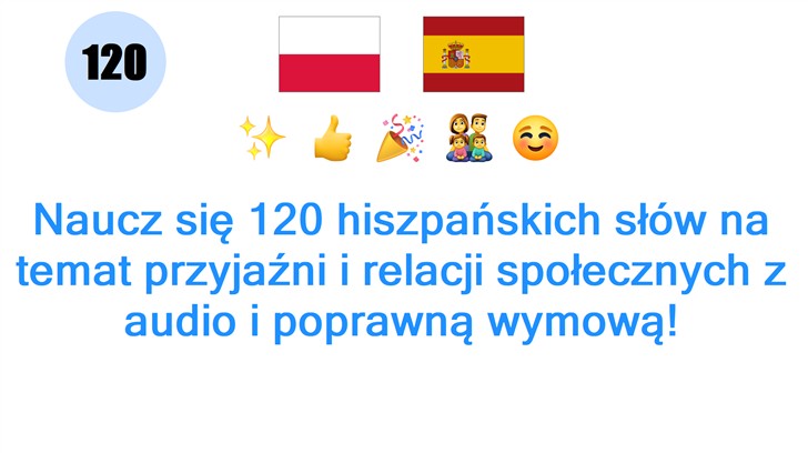 Naucz się 120 hiszpańskich słów na temat przyjaźni i relacji społecznych z audio i poprawną wymową!